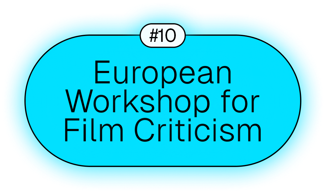 Call: European Workshop for Film Criticism #10 