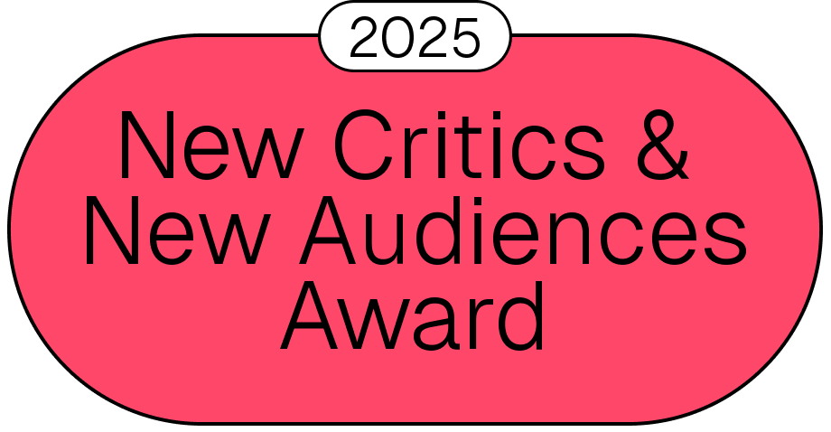 New Critics & New Audiences Award 2025